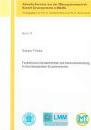 Funktionale Dünnschichten und deren Anwendung in Hochtemperatur-Drucksensoren de Sören Fricke