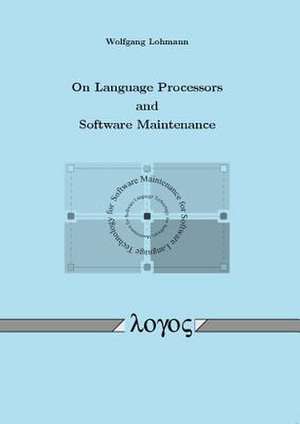 On Language Processors and Software Maintenance