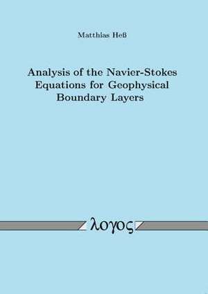 Analysis of the Navier-Stokes Equations for Geophysical Boundary Layers