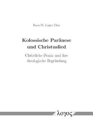 Kolossische Paranese Und Christuslied