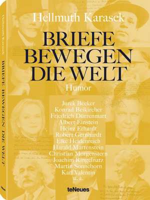 Briefe bewegen die Welt 07 de Hellmuth Karasek