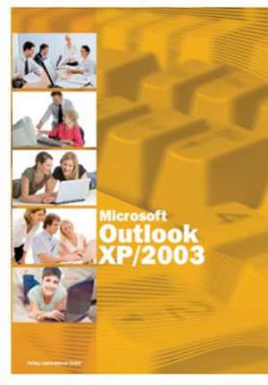 Microsoft Outlook XP/2003 - Basiswissen de Inge Baumeister