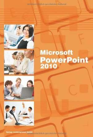 Microsoft PowerPoint 2010 de Christian Bildner