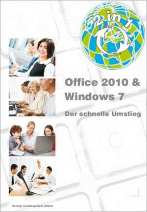 2in1 - Office 2010 & Windows 7 - der schnelle Umstieg de Inge Baumeister