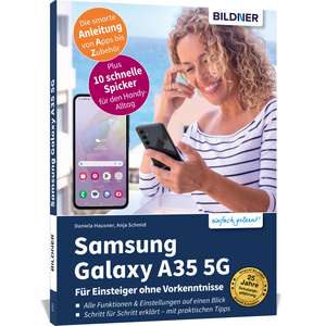 Samsung Galaxy A35 5G - Für Einsteiger ohne Vorkenntnisse de Anja Schmid