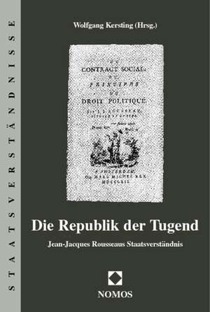 Die Republik der Tugend de Wolfgang Kersting