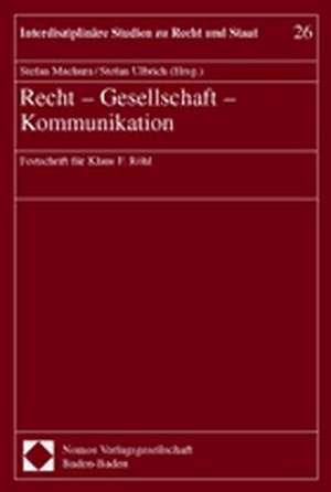 Recht - Gesellschaft - Kommunikation de Stefan Machura