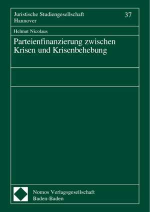 Parteienfinanzierung zwischen Krisen und Krisenbehebung