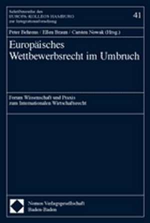 Europäisches Wettbewerbsrecht im Umbruch de Peter Behrens