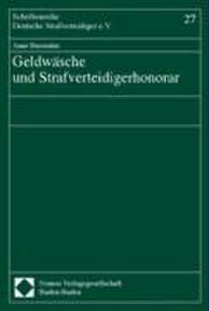 Geldwäsche und Strafverteidigerhonorar de Anne Bussenius