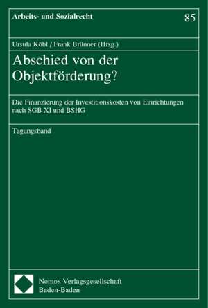 Abschied von der Objektförderung? de Ursula Köbl