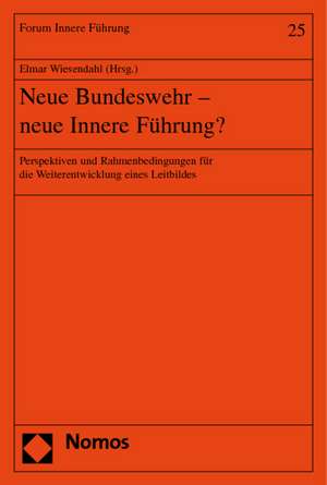 Neue Bundeswehr - neue Innere Führung?