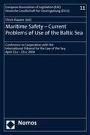 Maritime Safety - Current Problems of Use of the Baltic Sea de Ulrich Karpen