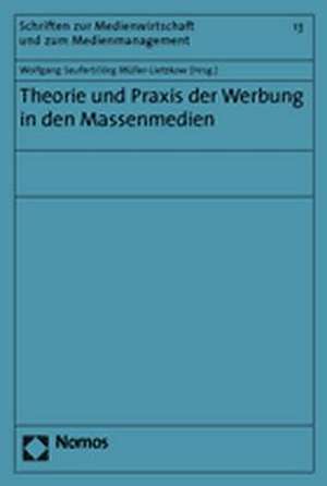 Theorie und Praxis der Werbung in den Massenmedien de Wolfgang Seufert