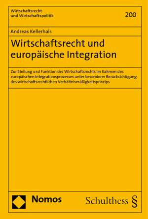 Wirtschaftsrecht und europäische Integration