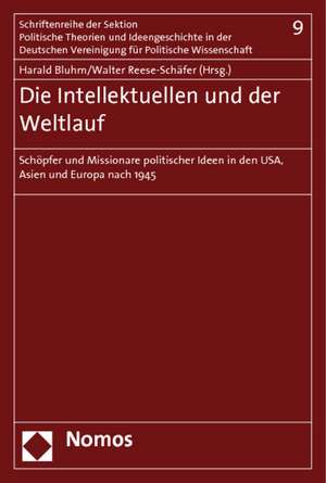 Die Intelektuellen und der Weltlauf de Harald Bluhm