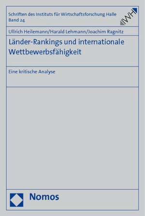 Lander-Rankings Und Internationale Wettbewerbsfahigkeit: Eine Kritische Analyse de Ulrich Heilemann