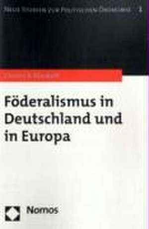 Foderalismus in Deutschland Und in Europa: Armenien, Aserbaidschan Und Georgien Auf Dem Weg Nach Europa de Charles B. Blankart