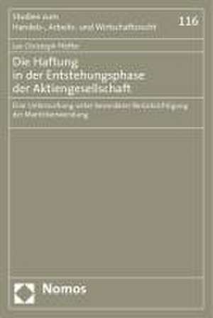 Die Haftung in der Entstehungsphase der Aktiengesellschaft de Jan Christoph Pfeffer