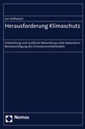 Herausforderung Klimaschutz de Jan Hoffmann