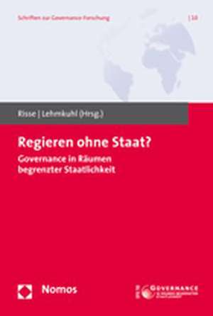 Regieren ohne Staat? de Thomas Risse