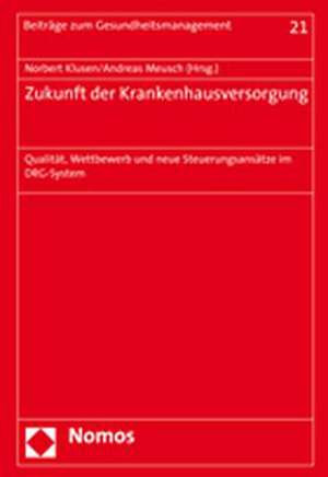 Zukunft der Krankenhausversorgung de Norbert Klusen