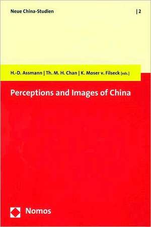 Perceptions and Images of China de Heinz-Dieter Assmann