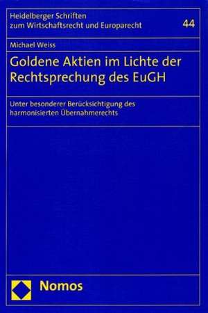 Goldene Aktien im Lichte der Rechtsprechung des EuGH de Michael Weiss