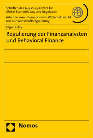 Regulierung der Finanzanalysten und Behavioral Finance de Olga Fazley