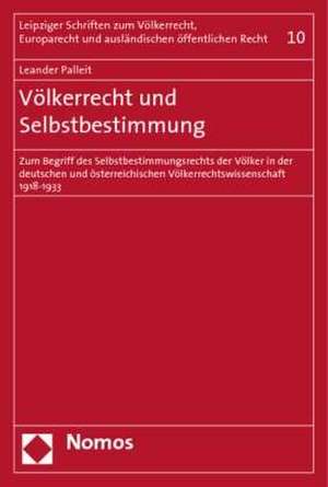 Völkerrecht und Selbstbestimmung de Leander Palleit