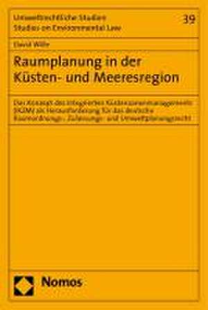 Raumplanung in der Küsten- und Meeresregion de David Wille