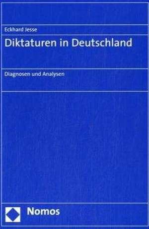 Diktaturen in Deutschland de Eckhard Jesse