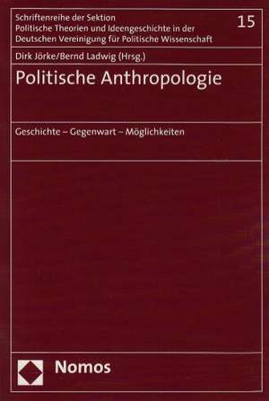 Politische Anthropologie de Dirk Jörke