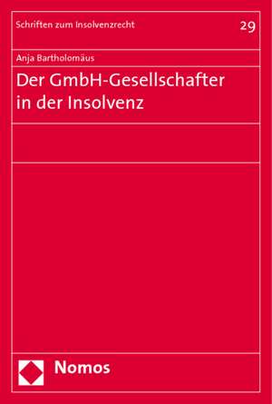 Der GmbH-Gesellschafter in der Insolvenz de Anja Bartholomäus