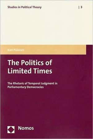 The Politics of Limited Times de Kari Palonen