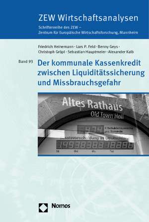 Der kommunale Kassenkredit zwischen Liquiditätssicherung und Missbrauchsgefahr de Friedrich Heinemann