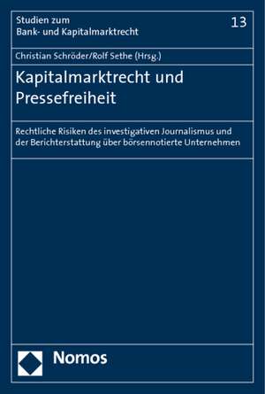 Kapitalmarktrecht und Pressefreiheit de Christian Schröder