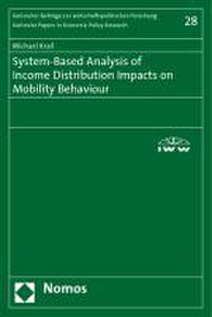 System-Based Analysis of Income Distribution Impacts on Mobility Behaviour de Michael Krail