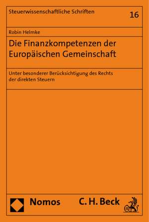 Die Finanzkompetenzen der Europäischen Gemeinschaft de Robin Helmke