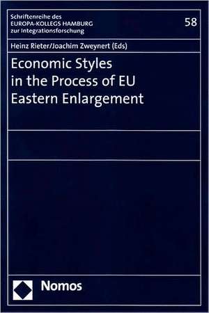 Economic Styles in the Process of EU Eastern Enlargement de Heinz Rieter