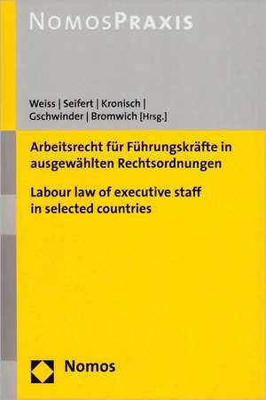 Arbeitsrecht Fur Fuhrungskrafte in Ausgewahlten Rechtsordnungen - Labour Law of Executive Staff in Selected Countries: Europarecht - Beiheft 3 - 2009 de Manfred Weiss