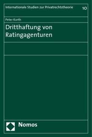 Dritthaftung von Ratingagenturen de Peter Korth