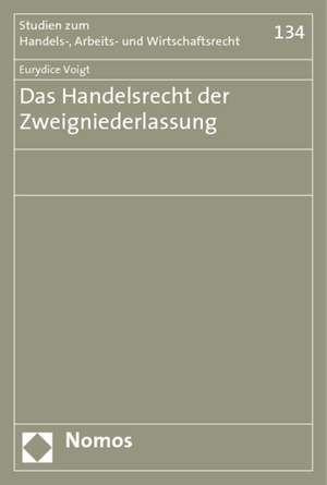 Das Handelsrecht der Zweigniederlassung de Eurydice Voigt