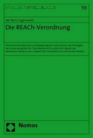 Die REACh-Verordnung de Jan Boris Ingerowski