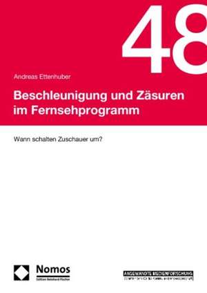 Beschleunigung und Zäsuren im Fernsehprogramm de Andreas Ettenhuber