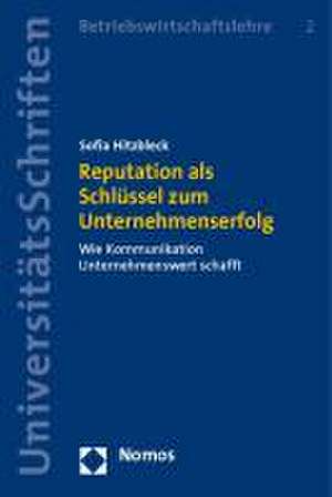 Reputation als Schlüssel zum Unternehmenserfolg de Sofia Hitzbleck