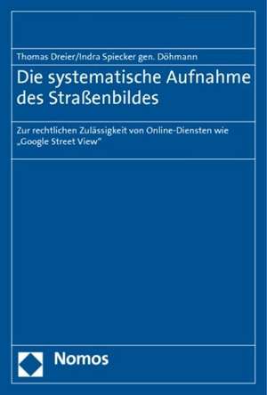 Die systematische Aufnahme des Straßenbildes de Thomas Dreier