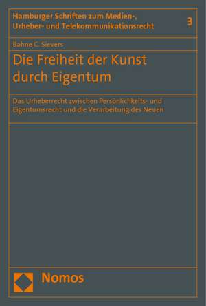 Die Freiheit der Kunst durch Eigentum de Bahne C. Sievers