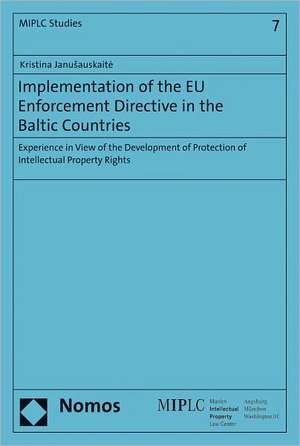 Implementation of the EU Enforcement Directive in the Baltic Countries de Kristina Janusauskaite