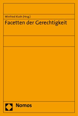 Facetten Der Gerechtigkeit: Thomas Morus, Die Geschichte Der Utopie Und Die Kontroverse Um Ihren Begriff de Winfried Kluth